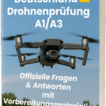 Deutschland A1/A3 Drohnenprüfung – Alle Fragen & Antworten für Drohnenführerschein