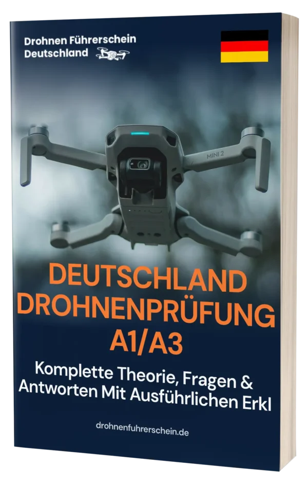 Deutschland A1/A3-Drohnenprüfung – Komplette Theorie, 500+ prüfungsnahe Fragen & Antworten mit ausführlichen Erklärungen